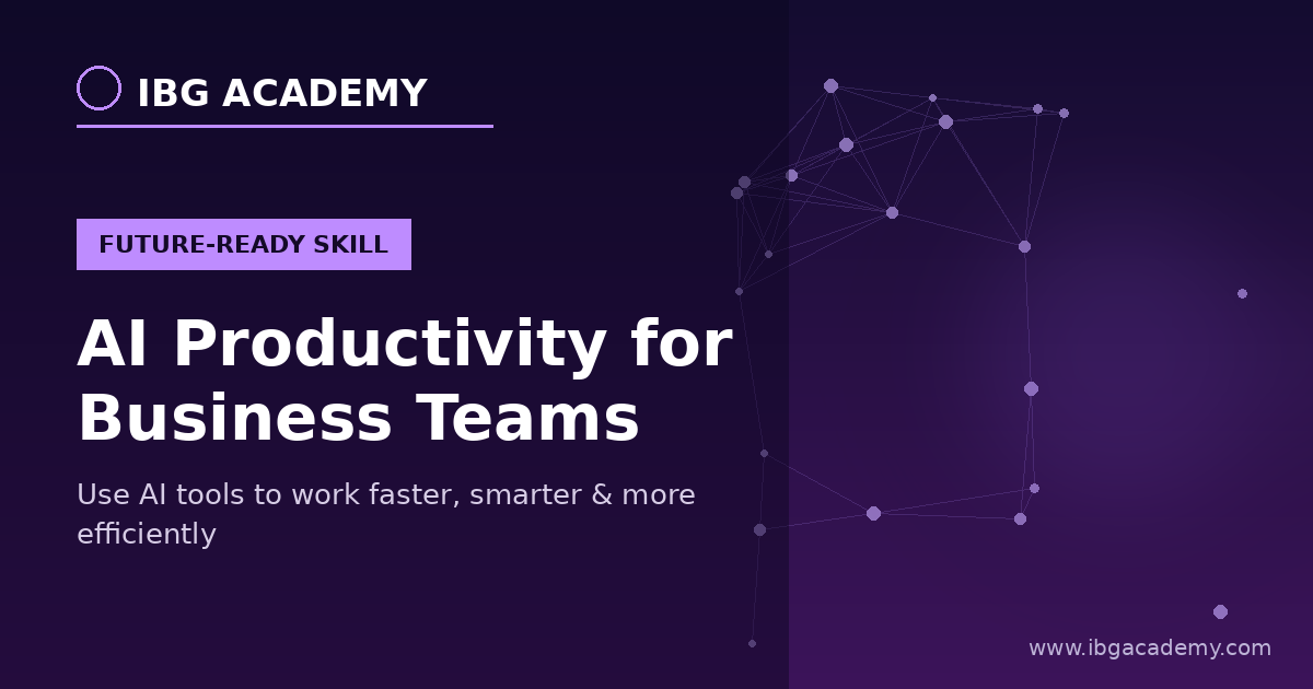 AI Productivity for Business Teams Course
