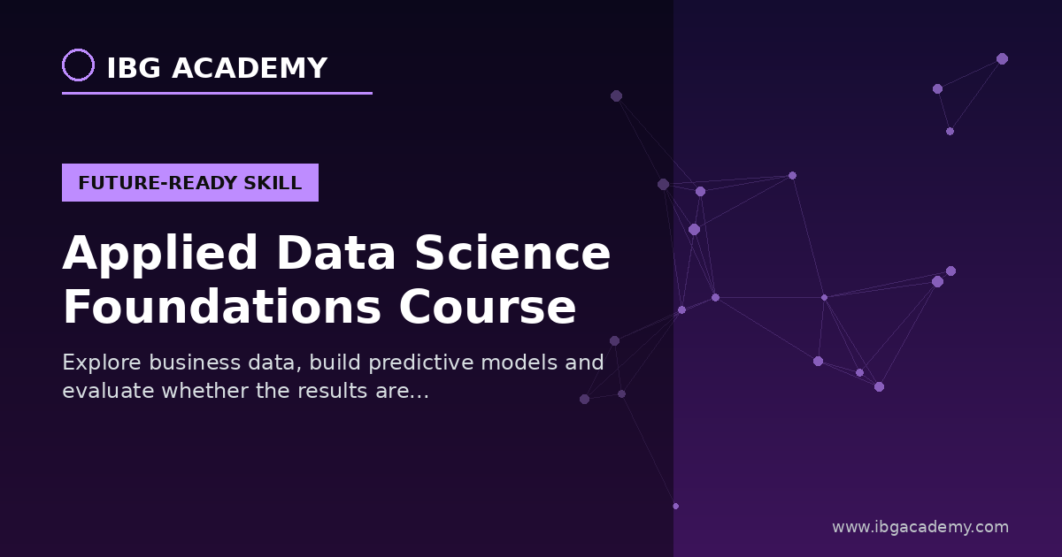 Applied Data Science Foundations Course