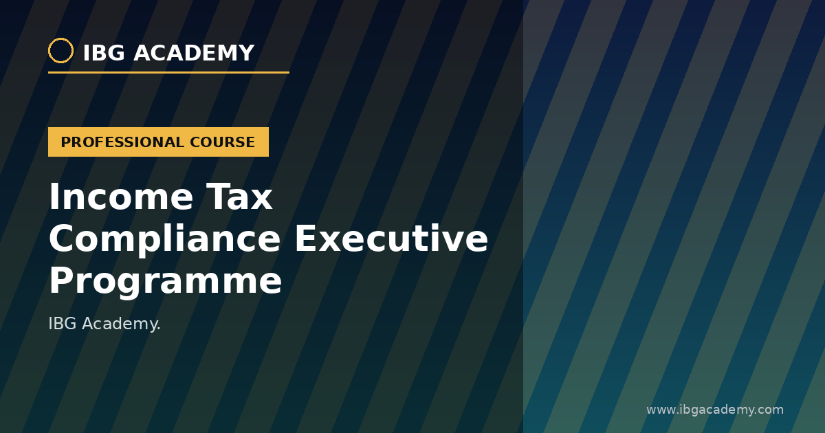 Income Tax Compliance Executive Programme