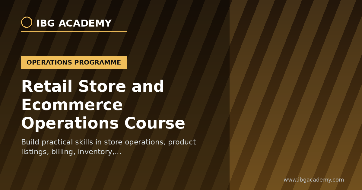 Retail Store and Ecommerce Operations Course