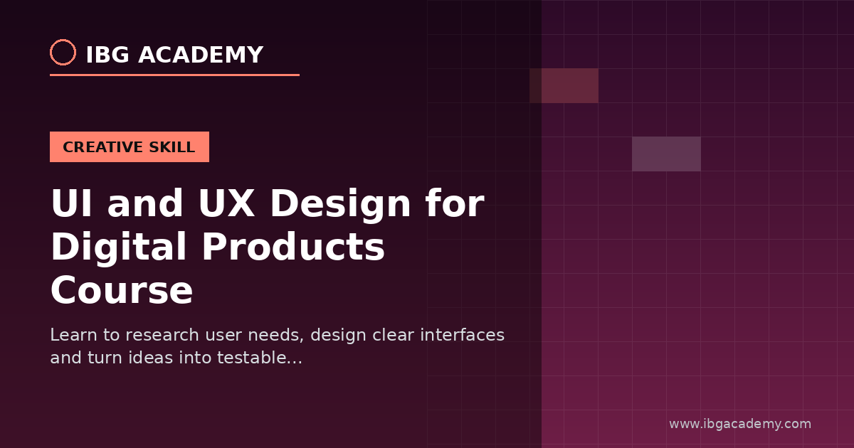 UI and UX Design for Digital Products Course